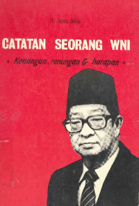 Image of Catatan Seorang WNI; Kenangan, Renungan & Harapan