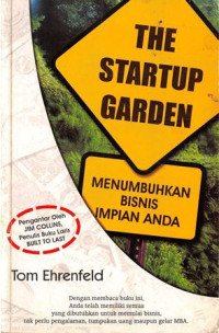 Image of The Startup Garden; Menumbuhkan Bisnis Impian Anda