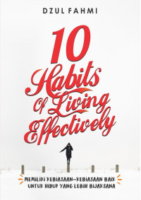 Image of 10 Habits of Living Effectively