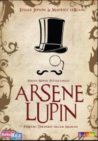 Image of Sebuah Novel Petualangan Arsene Lupin: Pencuri Terhebat dalam Sejarah