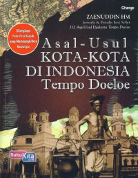 Image of Asal-usul Kota-kota di Indonesia Tempo Doeloe