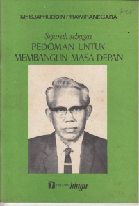 Image of Sejarah Sebagai Pedoman Untuk Membangun Masa Depan