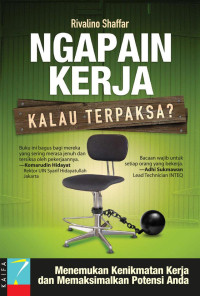 Image of Ngapain Kerja Kalau Terpaksa