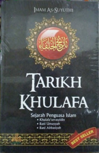 Image of Tarikh Khulafa: Sejarah Penguasa Islam Khulafaurrasyidin, Bani Umayyah, Bani Abbasiyyah.