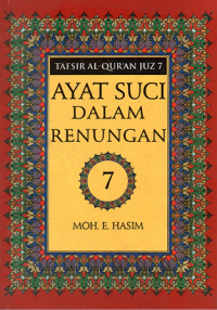 Image of Ayat Suci Dalam Renungan; Tafsir al-Qur'an Juz 7