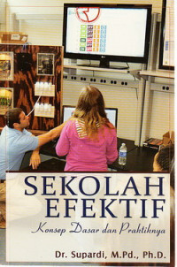 Image of Sekolah Efektif: Konsep Dasar dan Praktiknya