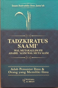 Image of Tadzkiratus Saami' Wal Mutakallim Fii Adabil 'Alim Wal Muta'alim : Adab Penuntut Ilmu & Orang Yang Memiliki Ilmu