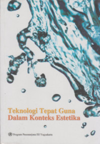 Image of Teknologi Tepat Guna Dalam Konteks estetika