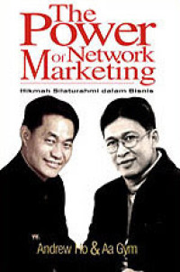Image of The Power of Network Marketing; Hikmah Silaturahmi dalam Bisnis