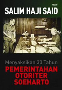 Image of Menyaksikan 30 Tahun Pemerintahan Otoriter Soeharto